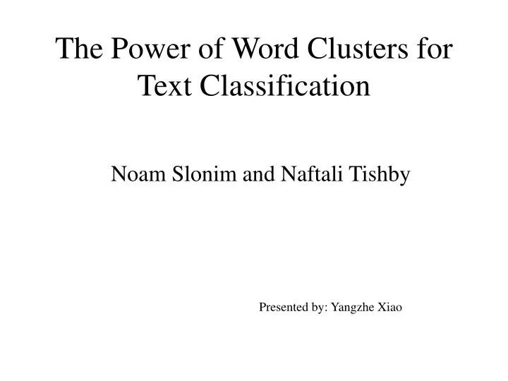 the power of word clusters for text classification