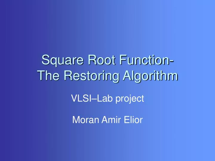 square root function the restoring algorithm