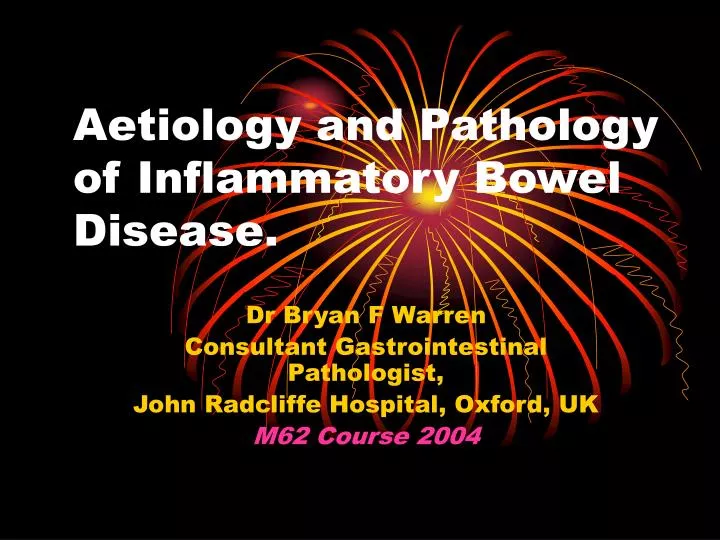 aetiology and pathology of inflammatory bowel disease