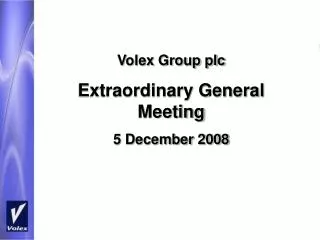 Volex Group plc Extraordinary General Meeting 5 December 2008