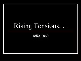 rising tensions