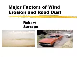 Major Factors of Wind Erosion and Road Dust