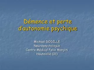 d mence et perte d autonomie psychique