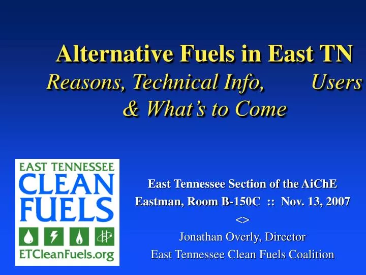 alternative fuels in east tn reasons technical info users what s to come
