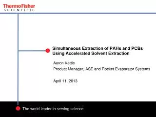 Simultaneous Extraction of PAHs and PCBs Using Accelerated Solvent Extraction