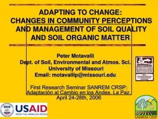 Peter Motavalli Dept. of Soil, Environmental and Atmos. Sci. University of Missouri Email: motavallip@missouri.edu