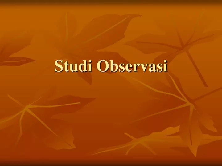 studi observasi