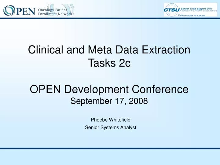 clinical and meta data extraction tasks 2c open development conference september 17 2008