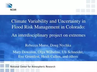 Climate Variability and Uncertainty in Flood Risk Management in Colorado: An interdisciplinary project on extremes