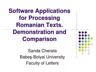 Software Applications for Processing Romanian Texts. Demonstration and Comparison