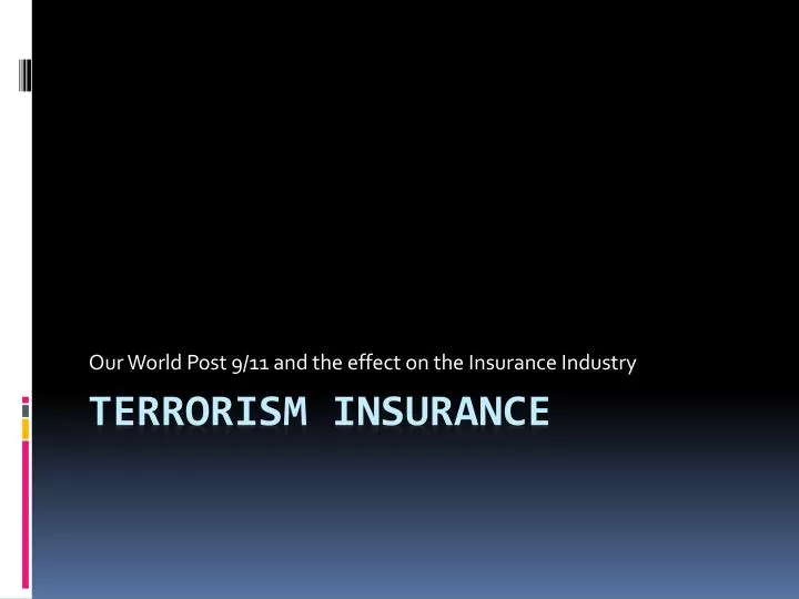 our world post 9 11 and the effect on the insurance industry