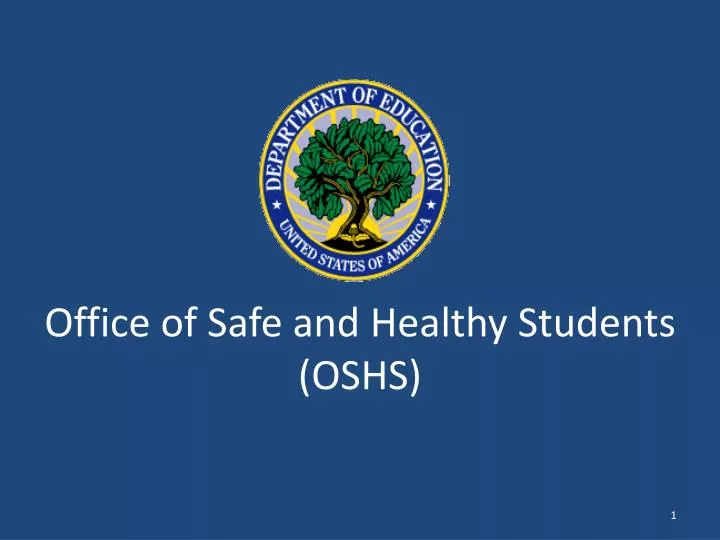 office of safe and healthy students oshs