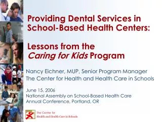 Providing Dental Services in School-Based Health Centers: Lessons from the Caring for Kids Program