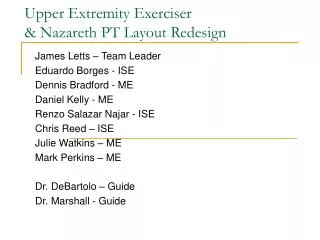 Upper Extremity Exerciser &amp; Nazareth PT Layout Redesign