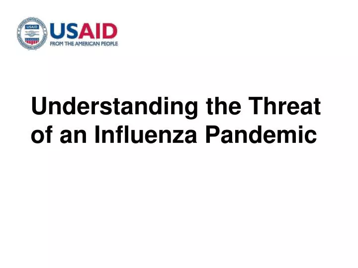 understanding the threat of an influenza pandemic