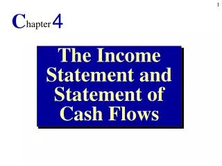 The Income Statement and Statement of Cash Flows