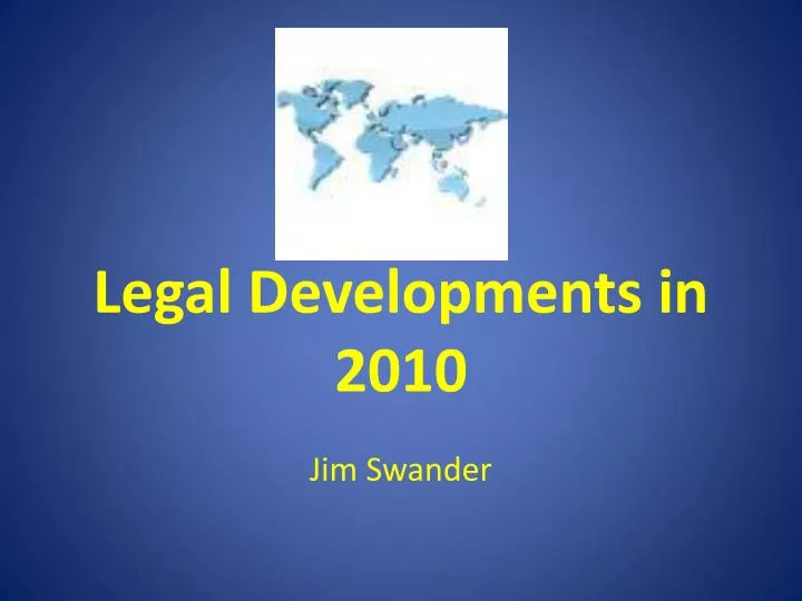 legal developments in 2010