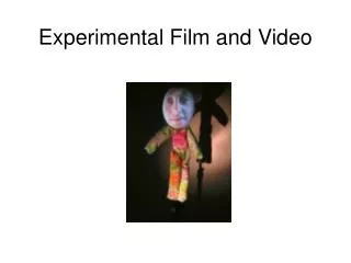 Experimental Film and Video