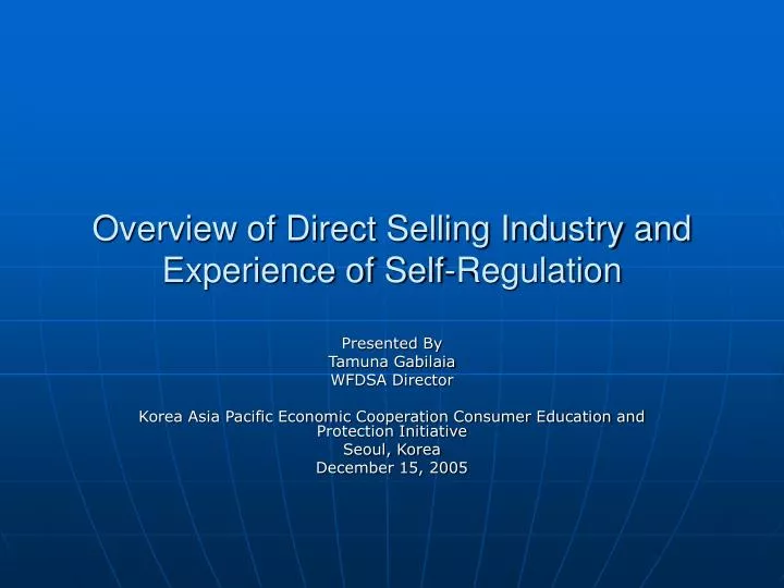 overview of direct selling industry and experience of self regulation