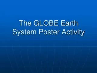 The GLOBE Earth System Poster Activity