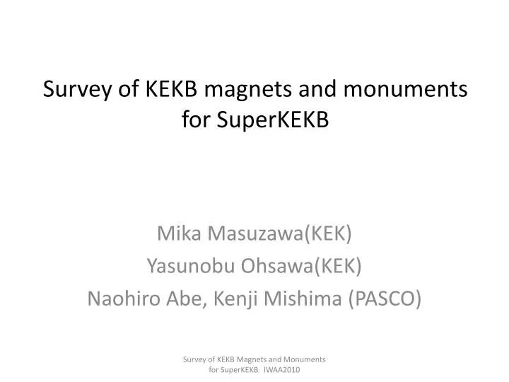 survey of kekb magnets and monuments for superkekb