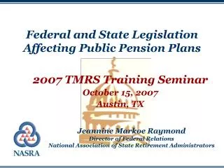 Federal and State Legislation Affecting Public Pension Plans