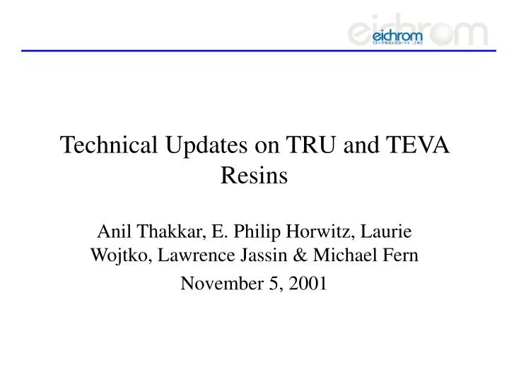 technical updates on tru and teva resins