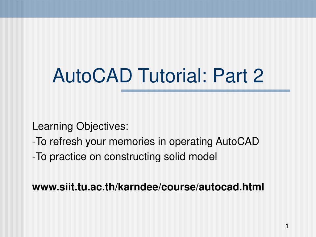 PPT - AutoCAD Tutorial: Part 2 PowerPoint Presentation, free download ...