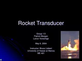 Rocket Transducer