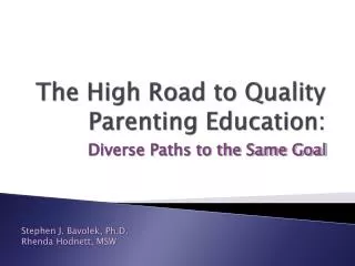 The High Road to Quality Parenting Education: