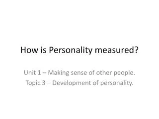 How is Personality measured?