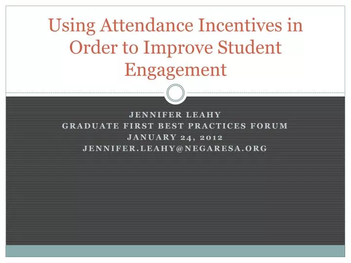using attendance incentives in order to improve student engagement