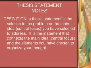 THESIS STATEMENT NOTES
