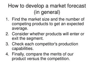 How to develop a market forecast (in general)