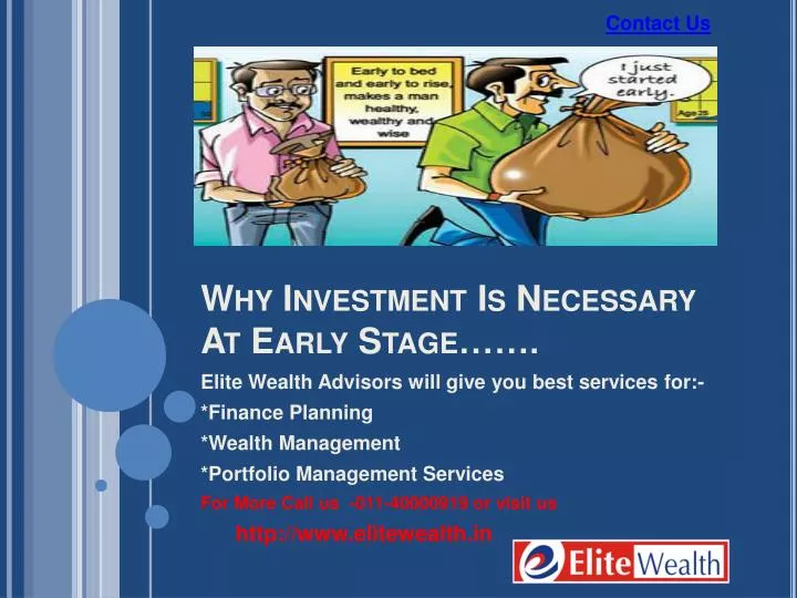 why investment is necessary at early stage