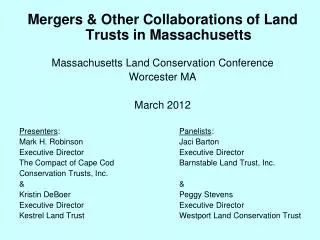 Mergers &amp; Other Collaborations of Land Trusts in Massachusetts Massachusetts Land Conservation Conference Worcester