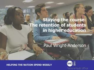 Staying the course: The retention of students in higher education