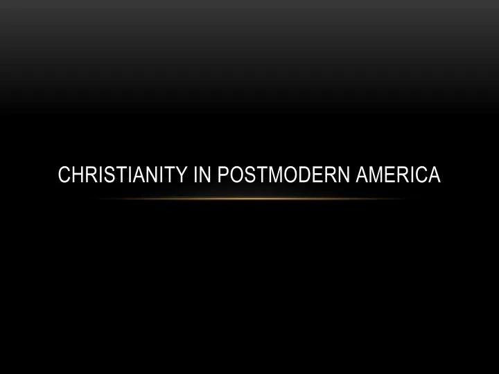 christianity in postmodern america