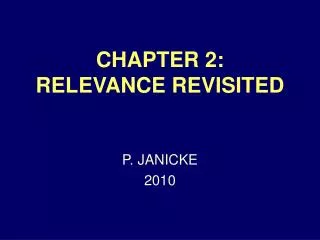 CHAPTER 2: RELEVANCE REVISITED