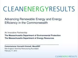 Advancing Renewable Energy and Energy Efficiency in the Commonwealth An Innovative Partnership: The Massachusetts Depar