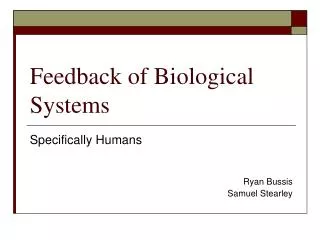 Feedback of Biological Systems