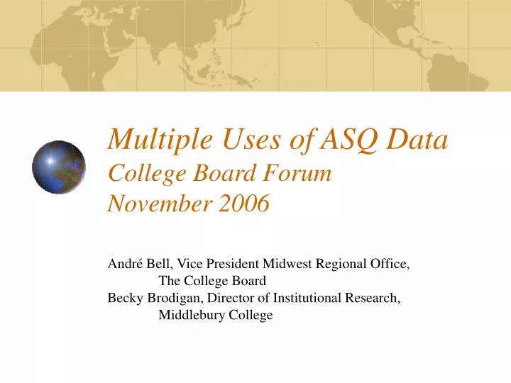 multiple uses of asq data college board forum november 2006