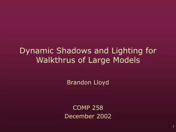 dynamic shadows and lighting for walkthrus of large models