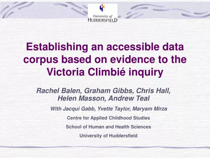 establishing an accessible data corpus based on evidence to the victoria climbi inquiry