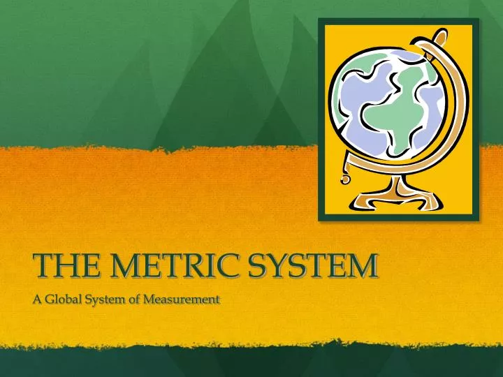 the metric system