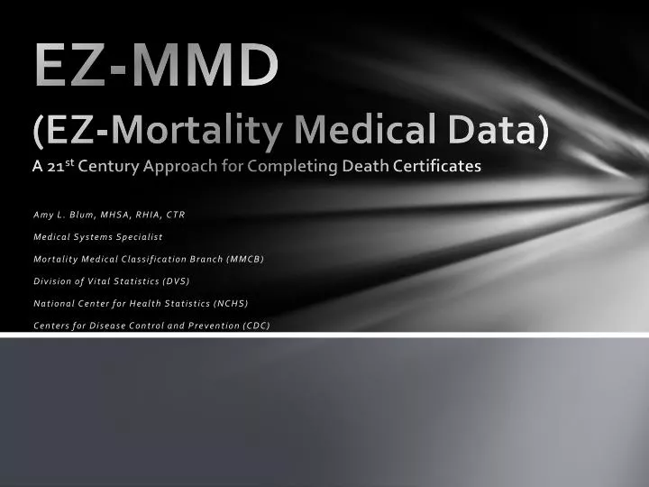 ez mmd ez mortality medical data a 21 st century approach for completing death certificates