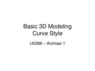 Basic 3D Modeling Curve Style