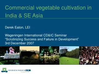 Commercial vegetable cultivation in India &amp; SE Asia