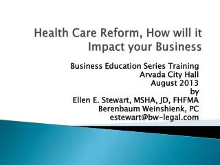 Health Care Reform, How will it Impact your Business