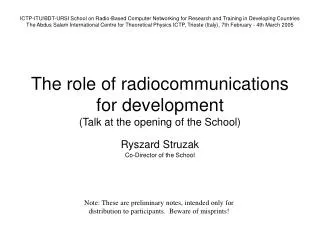 The role of radiocommunications for development (Talk at the opening of the School)